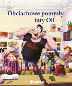 Okadka ksiki - Obciachowe pomysy taty Oli