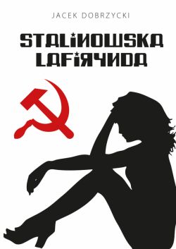Okadka ksiki - Stalinowska lafirynda