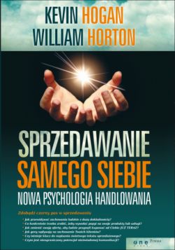 Okadka ksiki - Sprzedawanie samego siebie. Nowa psychologia handlowania