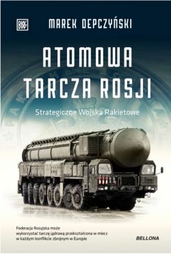 Okadka ksiki - Atomowa tarcza Rosji