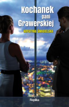 Okadka ksiki - Kochanek pani Grawerskiej