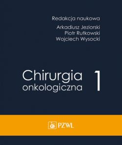 Okadka ksiki - Chirurgia onkologiczna t. 1