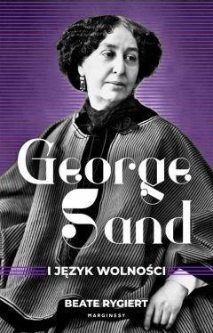 Okadka ksiki - George Sand i jzyk wolnoci