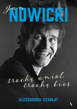 Okadka ksiki - Jan Nowicki: Troch anio, troch bies