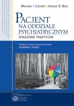 Okadka ksiki - Pacjent na oddziale psychiatrycznym. Wskazwki praktyczne