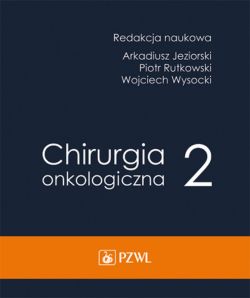 Okładka książki - Chirurgia onkologiczna t. 2