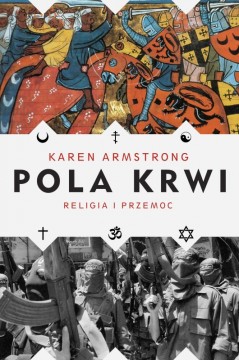 Okadka ksiki - Pola krwi. Religia i przemoc
