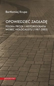 Okadka ksiki - Opowiedzie Zagad. Polska proza i historiografia wobec Holocaustu (1987-2003)