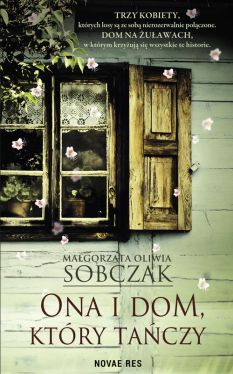 Okadka ksiki - Ona i dom, ktry taczy