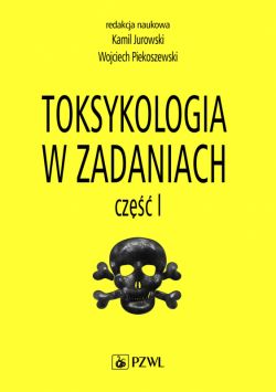 Okadka ksiki - Toksykologia w zadaniach, cz. I