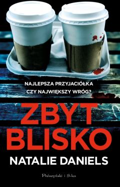 Okadka ksiki - Zbyt blisko