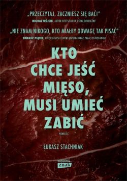 Okadka ksiki - Kto chce je miso, musi umie zabi