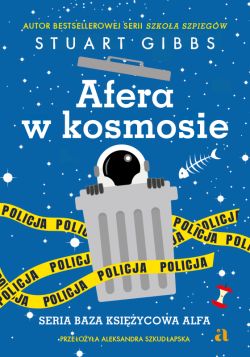 Okadka ksiki - Baza Ksiycowa Alfa. Afera w kosmosie