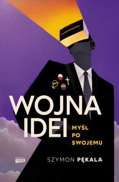 Okadka ksiki - Wojna Idei. Myl po swojemu