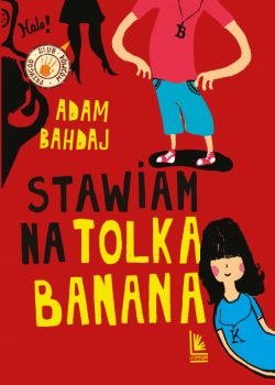 Okładka książki - Stawiam na Tolka Banana