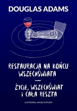 Okadka ksiki - Restauracja na kocu wszechwiata. ycie, wszechwiat i caa reszta