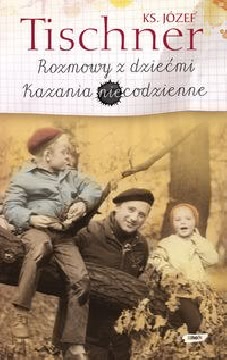 Okadka ksiki - Rozmowy z dziemi. Kazania niecodzienne