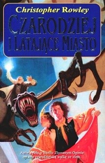 Okadka ksiki - Czarodziej i latajce miasto