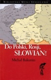 Okadka ksiki - Do Polski, Rosji, Sowian! 