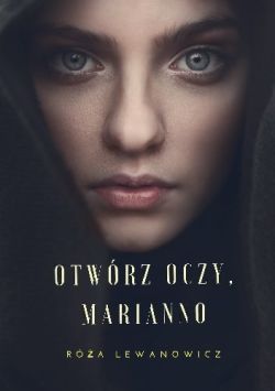 Okadka ksiki - Otwrz oczy, Marianno