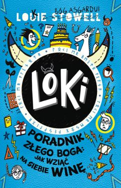 Okadka ksiki - Loki. Poradnik zego boga: jak wzi na siebie win