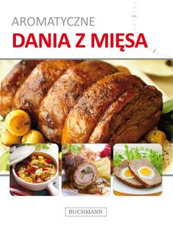 Okadka ksiki - Aromatyczne dania z misa
