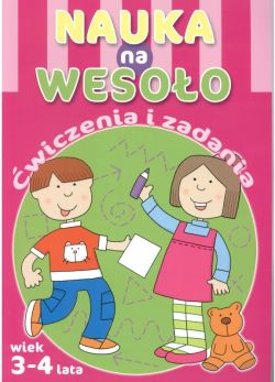 Okadka ksiki - Nauka na wesoo. wiczenia i zadania. Wiek 3-4 lat