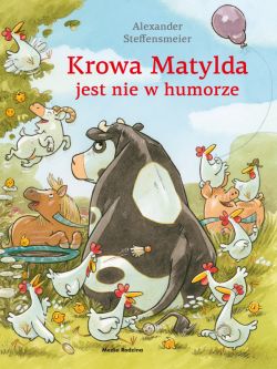 Okadka ksiki - Krowa Matylda jest nie w humorze