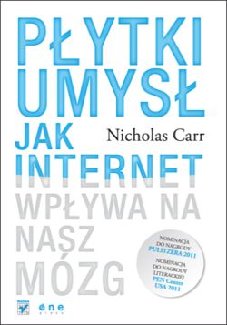 Okadka ksiki - Pytki umys. Jak internet wpywa na nasz mzg