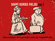 Okadka ksiki - Dawny komiks polski #3 - Przygody Wicka Buy w „raju” i inne przedwojenne komiksy antykomunistyczne