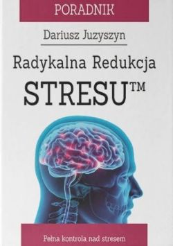 Okadka ksiki - Radykalna Redukcja StresuTM