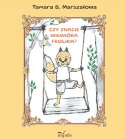 Okadka ksiki - Czy znacie Wiewirka Frolika?