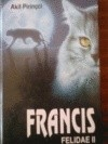 Okadka ksiki - Francis: Felidae II