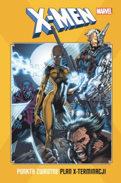 Okadka ksiki - X-Men. Punkty zwrotne. Plan x-terminacji