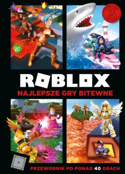 Okadka ksiki - Roblox. Najlepsze gry bitewne. Przewodnik po ponad 40 grach