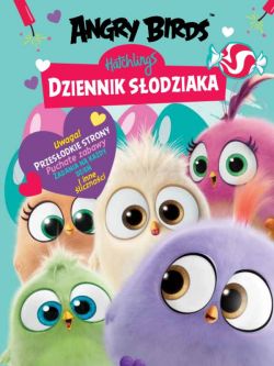 Okadka ksiki - Angry Birds.Hatchlings. Dziennik sodziaka