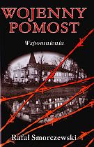 Okadka ksiki - Wojenny pomost. Wspomnienia 	