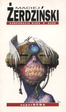 Okadka ksiki - Korporacja Wars 'N' Guns