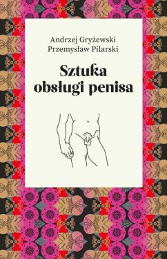 Okadka ksiki - Sztuka obsugi penisa