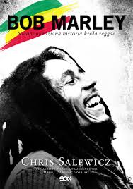Okadka ksiki - Bob Marley. Nieopowiedziana historia krla reggae