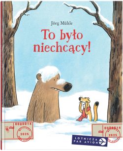 Okadka ksiki - To byo niechccy!