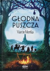 Okładka książki - Głodna Puszcza
