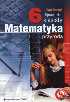 Okadka ksiki - Matematyka i przyroda - Sprawdzian 6-klasisty