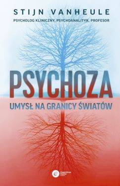 Okadka ksiki - Psychoza. Umys na granicy wiatw