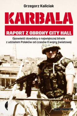 Okadka ksiki - Karbala. Raport z obrony City Hall