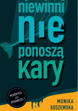 Okadka ksiki - Niewinni nie ponosz kary