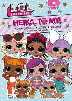 Okadka ksiki - L.O.L. Surprise! Hejka, to my!