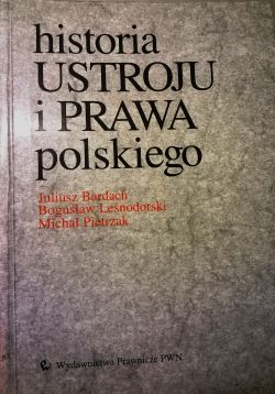 Okadka ksiki - Historia ustroju i prawa polskiego