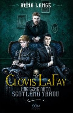 Okadka ksiki -  Clovis LaFay: Magiczne akta Scotland Yardu