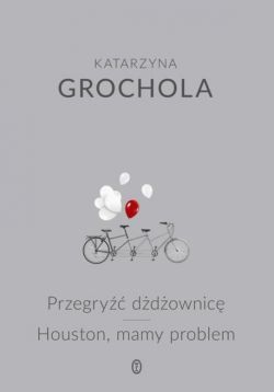 Okadka ksiki - Przegry ddownic, Houston, mamy problem